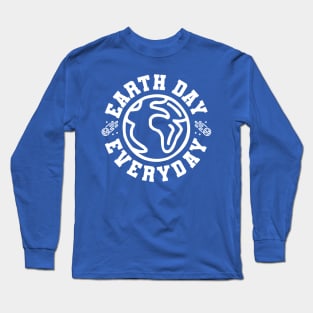 Earth Day Everyday Long Sleeve T-Shirt